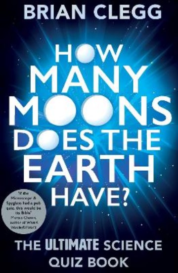 Picture of How Many Moons Does the Earth Have?: The Ultimate Science Quiz Book