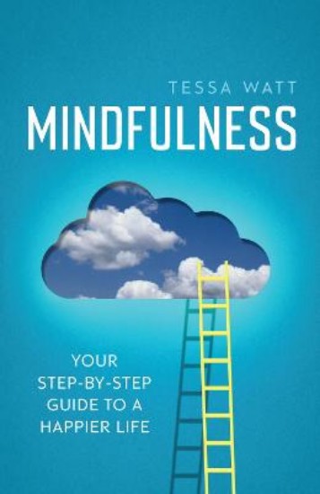 Picture of Mindfulness: Your Step-by-Step Guide to a Happier Life