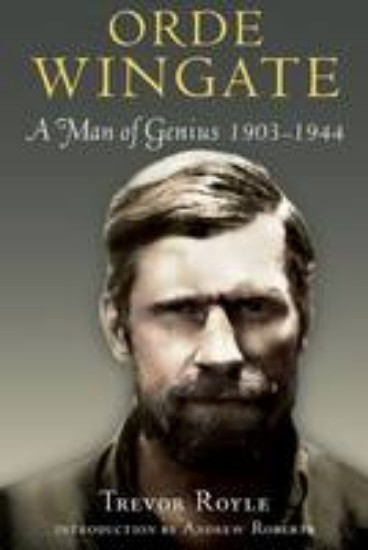 Picture of Orde Wingate: A Man of Genius 1903-1944