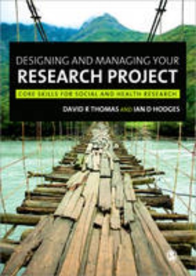 Picture of Designing and Managing Your Research Project: Core Skills for Social and Health Research