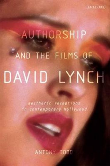 Picture of Authorship And The Films Of David Lynch