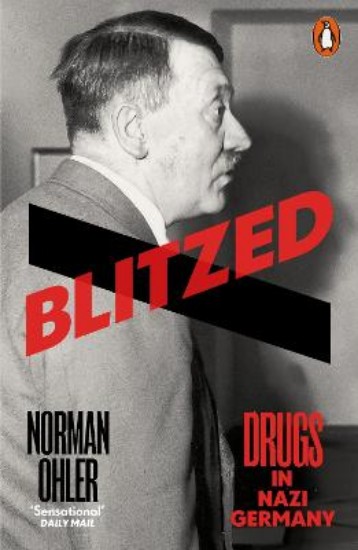 Picture of Blitzed: Drugs in Nazi Germany