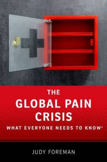 Picture of Global Pain Crisis: What Everyone Needs to Know