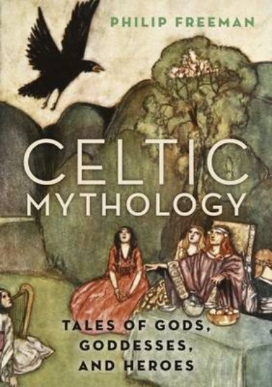 Picture of Celtic Mythology: Tales of Gods, Goddesses, and Heroes