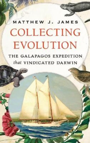 Picture of Collecting Evolution: The Galapagos Expedition That Vindicated Darwin