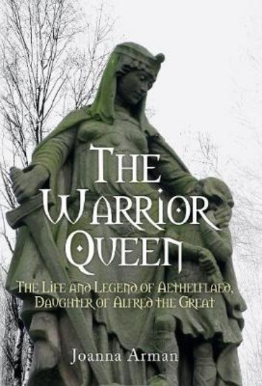 Picture of Warrior Queen: The Life and Legend of Aethelflaed, Daughter of Alfred the Great