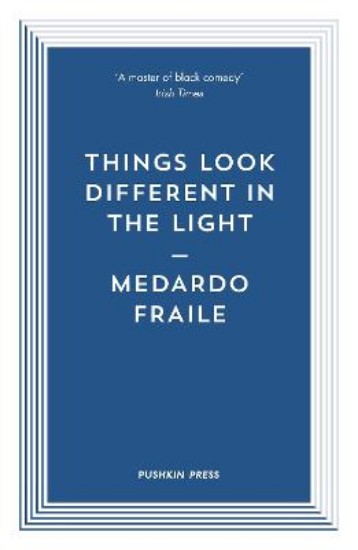 Picture of Things Look Different in the Light & Other Stories