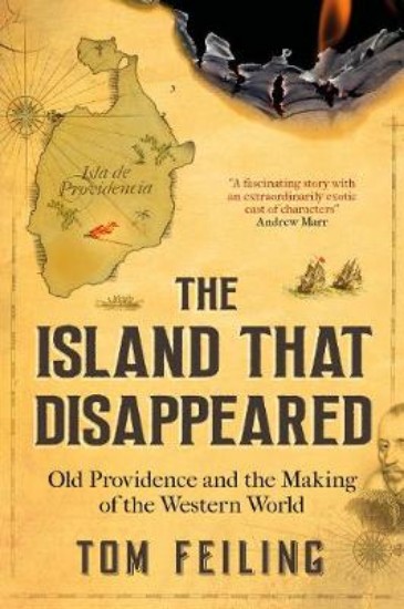 Picture of Island That Disappeared: Old Providence and the Making of the Western World