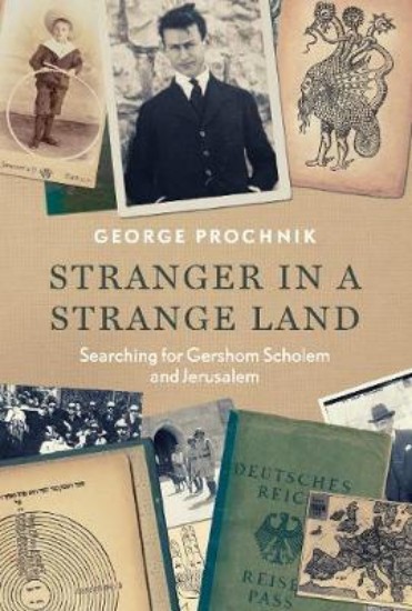 Picture of Stranger in a Strange Land: Searching for Gershom Scholem and Jerusalem