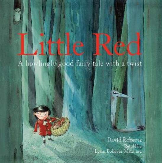 Picture of Little Red: A Howlingly Good Fairy Tale with a Twist
