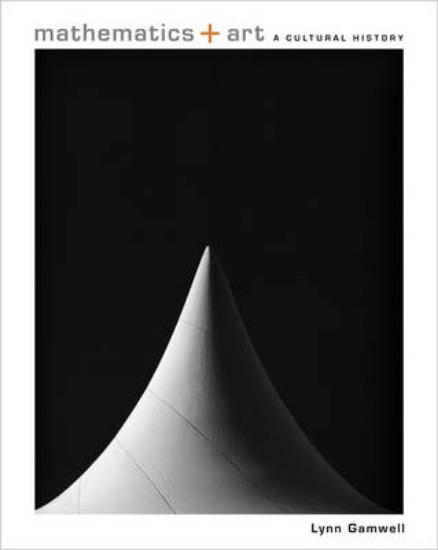 Picture of Mathematics and Art: A Cultural History