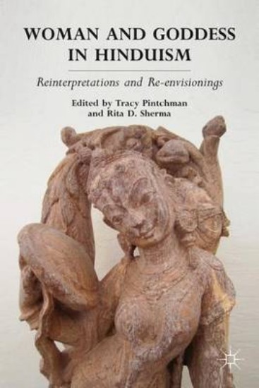 Picture of Woman and Goddess in Hinduism: Reinterpretations and Re-envisionings
