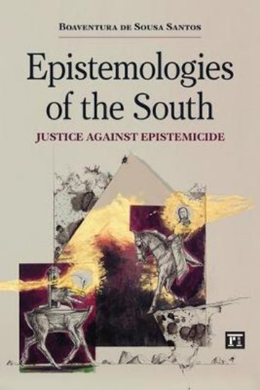 Picture of Epistemologies of the South: Justice Against Epistemicide
