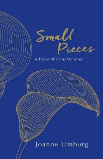 Picture of Small Pieces: A Book of Lamentations