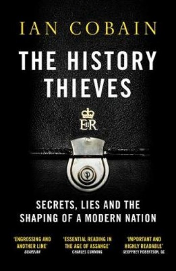 Picture of History Thieves: Secrets, Lies and the Shaping of a Modern Nation