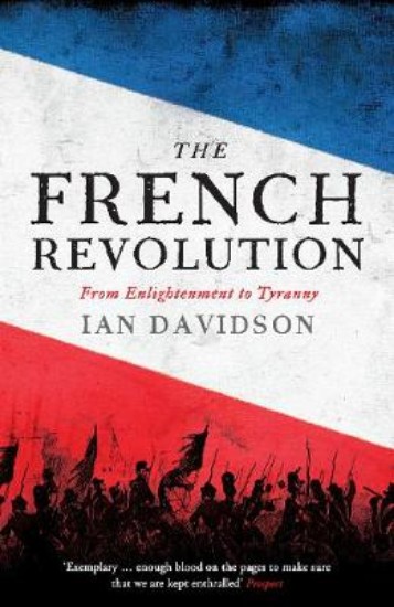 Picture of French Revolution: From Enlightenment to Tyranny