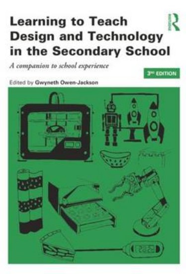 Picture of Learning to Teach Design and Technology in the Secondary School 2ed
