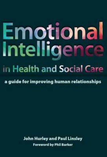 Picture of Emotional Intelligence in Health and Social Care: A Guide for Improving Human Relationships
