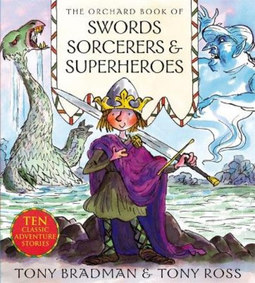 Picture of Orchard Book of Swords, Sorcerers and Superheroes