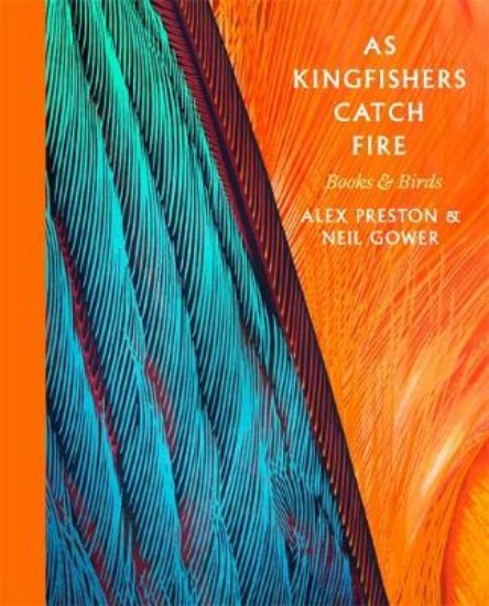 Picture of As Kingfishers Catch Fire: Birds & Books