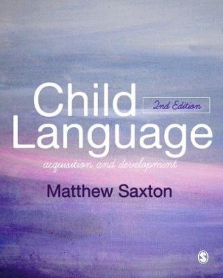 Picture of Child Language: Acquisition and Development 2ed