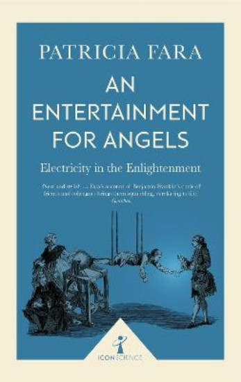 Picture of Entertainment for Angels: Electricity in the Enlightenment