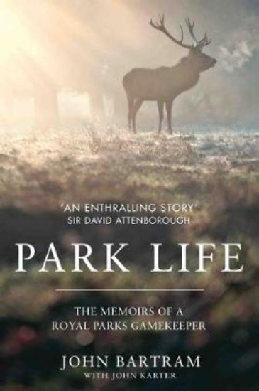 Picture of Park Life: The Memoirs of a Royal Parks Gamekeeper