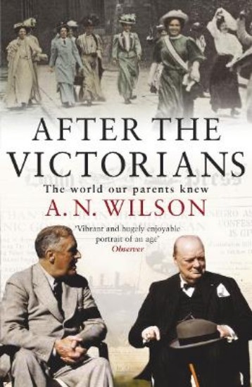 Picture of After The Victorians: The World Our Parents Knew