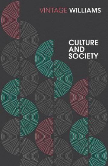 Picture of Culture and Society: 1780-1950