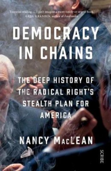 Picture of Democracy in Chains: the deep history of the radical right's stealth plan for America