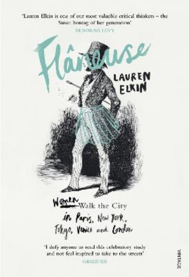 Picture of Flaneuse: Women Walk the City in Paris, New York, Tokyo, Venice and London