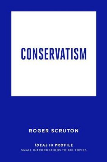 Picture of Conservatism: Ideas in Profile