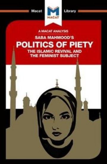 Picture of Saba Mahmood's The Politics of Piety: The Islamic Revival and the Feminist Subject