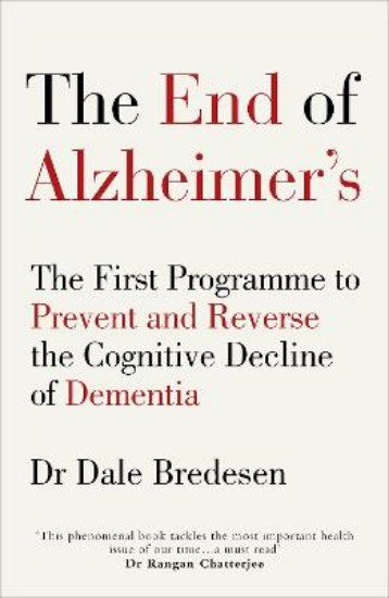 Picture of End of Alzheimer's: The First Programme to Prevent and Reverse the Cognitive Decline of Dementia