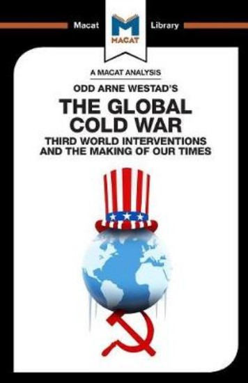 Picture of Odd Arne Westad's The Global Cold War: Third World Interventions And The Making Of Our Times