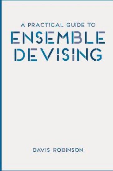 Picture of Practical Guide to Ensemble Devising