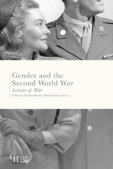 Picture of Gender and the Second World War: Lessons of War