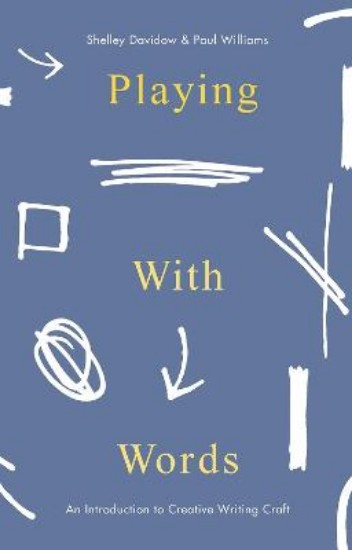 Picture of Playing With Words: A Introduction to Creative Craft