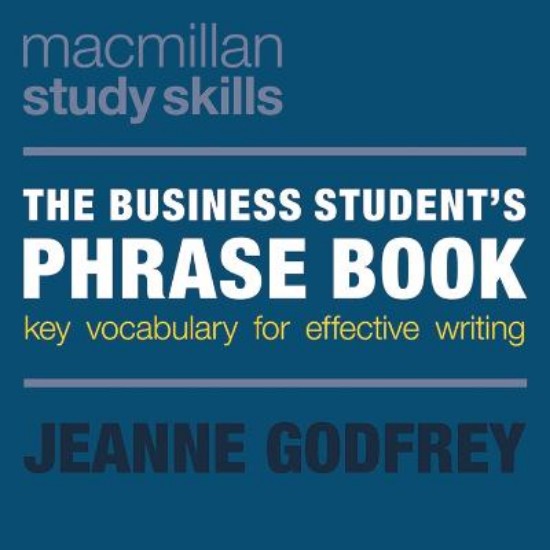 Picture of Business Student's Phrase Book: Key Vocabulary for Effective Writing