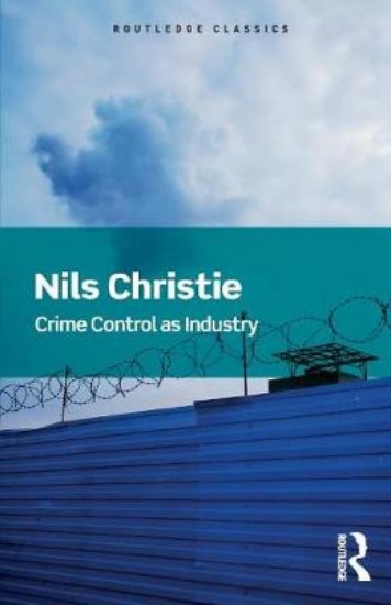 Picture of Crime Control As Industry: Towards Gulags, Western Style
