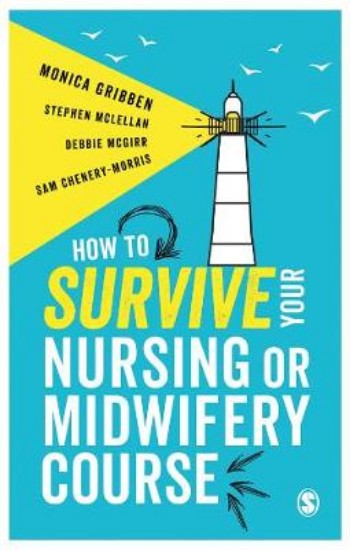 Picture of HOW TO SURVIVE YOUR NURSING OR MIDWIFERY COURSE
