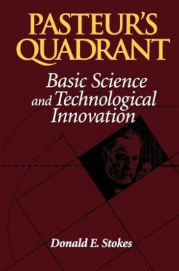 Picture of Pasteur's Quadrant: Basic Science and Technological Innovation