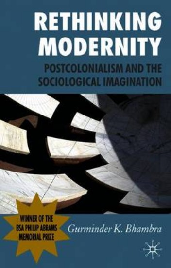 Picture of Rethinking Modernity: Postcolonialism and the Sociological Imagination