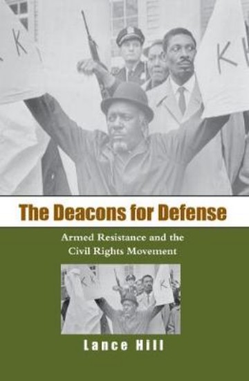 Picture of Deacons for Defense: Armed Resistance and the Civil Rights Movement