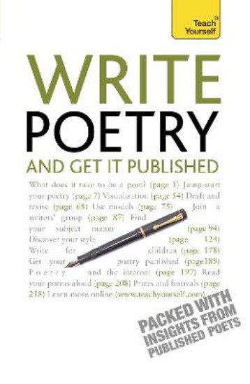 Picture of Write Poetry and Get it Published: Find your subject, master your style and jump-start your poetic writing