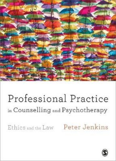 Picture of Professional Practice in Counselling and Psychotherapy: Ethics and the Law