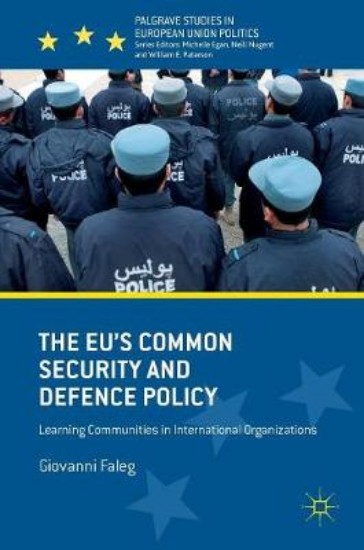 Picture of EU's Common Security and Defence Policy : Learning Communities in International Organizations