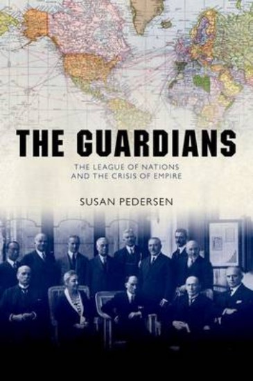 Picture of Guardians: The League of Nations and the Crisis of Empire