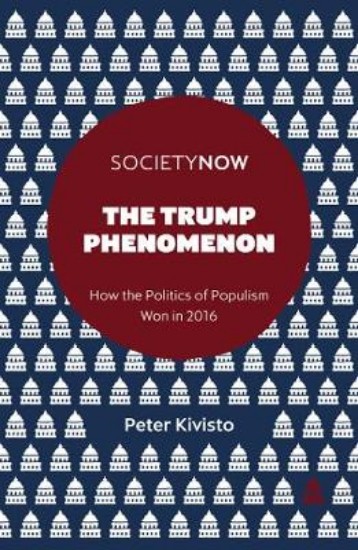 Picture of Trump Phenomenon: How the Politics of Populism Won in 2016