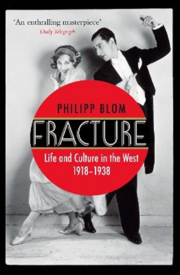 Picture of Fracture: Life and Culture in the West, 1918-1938